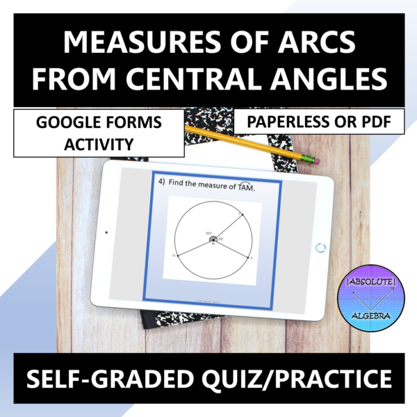 Measures of Arcs from Central Angles of Circles Google Forms