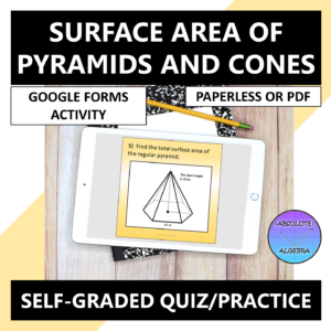 Surface Area Regular Pyramids & Cones Google Forms