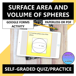 Surface Area and Volume of Spheres Google Forms Quiz Practice