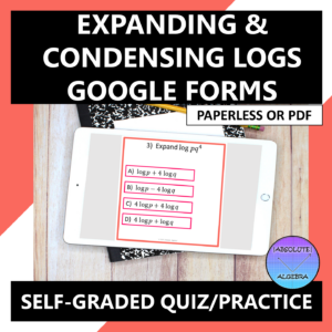 Expanding & Condensing Logarithms Google Form