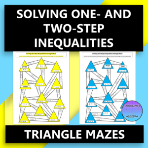 Solving Inequalities One-Step and Two-Step Triangle Mazes